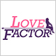 LOVE FACTOR